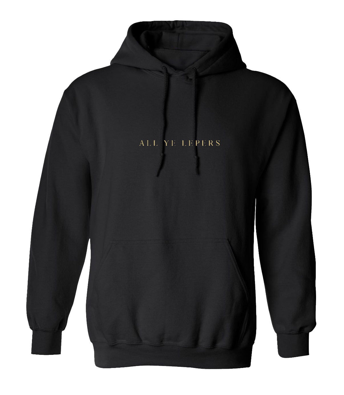 ALL YE LEPERS Hoodie (Black)