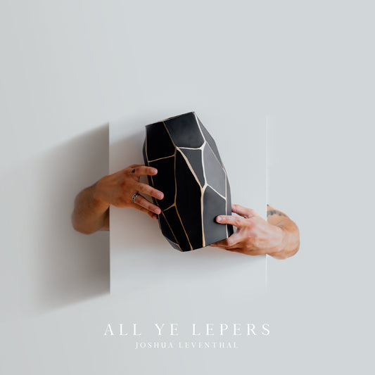 ALL YE LEPERS (Physical Edition)